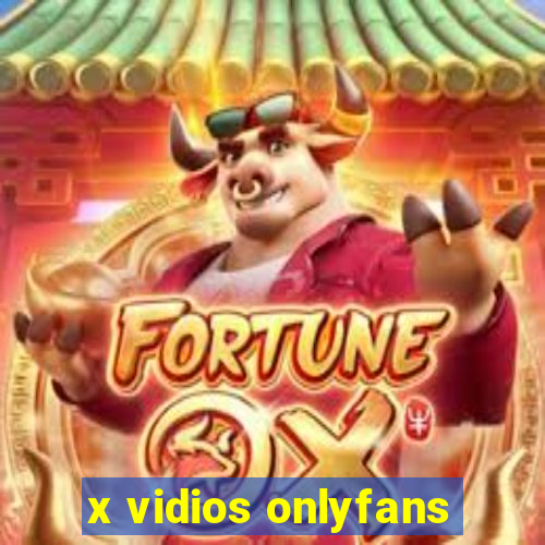 x vidios onlyfans